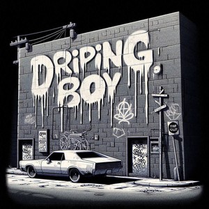 Dripping Boy (Explicit)