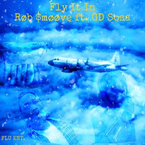 Fly It In (Explicit)