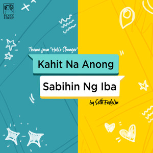 Kahit Na Anong Sabihin Ng Iba (From 