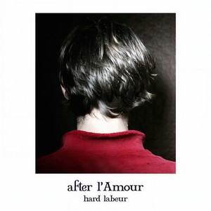 after L'Amour - & tu danses