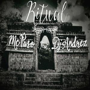 Ritual (feat. DJ Andrez) [Explicit]