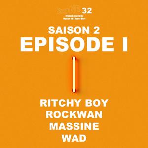 S2 E1(feat. Ritchy Boy, Rockwan, Massine & Wad) (Explicit)