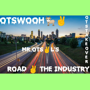 (INTRO) OTSTAKEOVER Road 2 The Industry [Explicit]