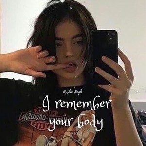 I Remember Your Body (Tiktok Version)