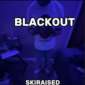 BLACKOUT (Explicit)