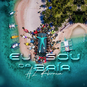 Eu Sou da Baía (Explicit)