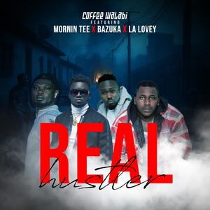Real Hustler (feat. Mornin Tee, Bazuka & LA Lovey) (Explicit)