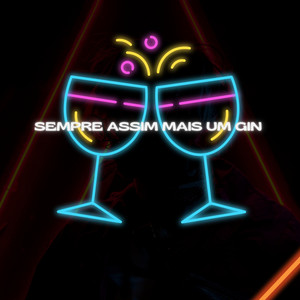 Sempre Assim Mais um Gin