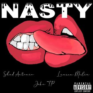 Nasty (feat. Jack TP) (Explicit)