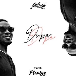Dupe(feat. Plentyz)