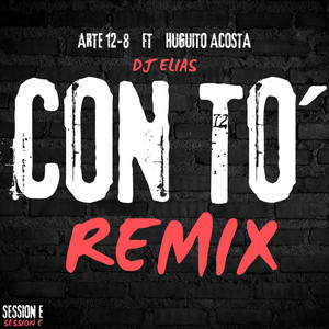 Con To` Session E (Remix)