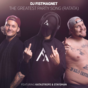 The Greatest Party Song(Ratata)feat. Katastrofe (Explicit)