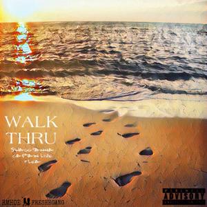 Walk Thru (Explicit)