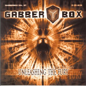 The Gabberbox, Vol. 27 (Unleashing the Fury)