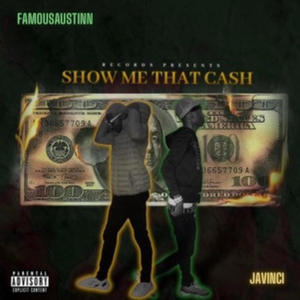 Show Me That Cash (feat. Javinci) (Explicit)