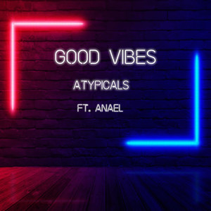 Good Vibes (feat. Anael)