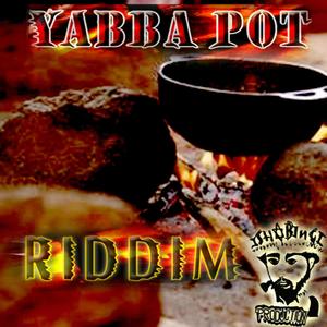 YABBA POT RIDDIM