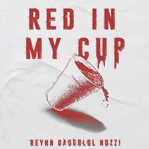 REDINMYCUP (feat. GagoBLGL & Nozzi) (Explicit)