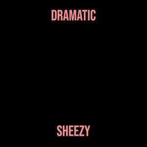 Dramatic (Explicit)