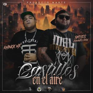 Castillos en el Aire (feat. Rhinox) [Explicit]