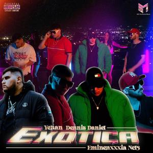 Exótica (feat. Dennis Daniel) (Explicit)