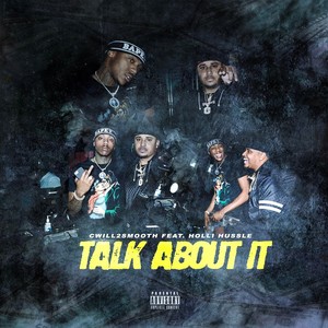 Talk About It (feat. Holli Hussle) [Explicit]