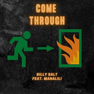 Come Through (feat. Manalili) [Explicit]