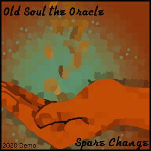 Spare Change (feat. Old Soul the Oracle) (Explicit)