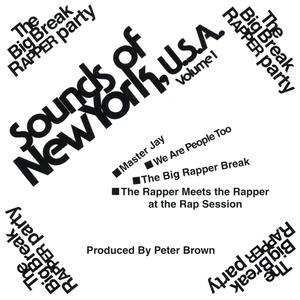 Sounds of New York, USA Volume 1: The Big Break Rapper Party