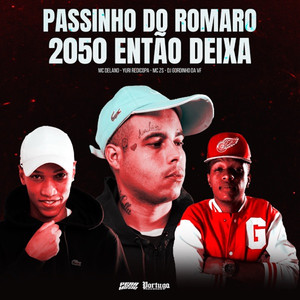 Passinho do Romaro 2050 Então Deixa (Explicit)