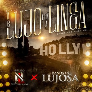 “De Lujo Con La Linea" En Vivo Desde Los Angeles