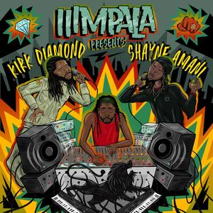 IIIMPALA PRESENTS: KIRK DIAMOND X SHAYNE AMANI (Explicit)