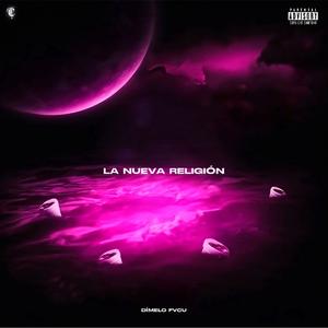 La nueva religion (Explicit)