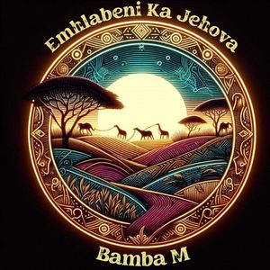 Emhlabeni Ka Jehova