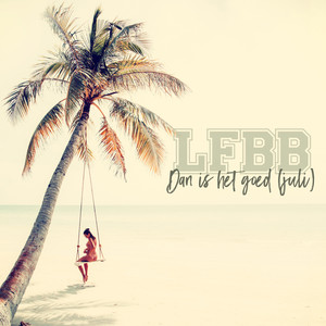 Lange Frans - Dan Is Het Goed(Juli)