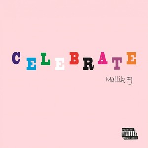 Celebrate (Explicit)