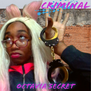 Criminal (Explicit)