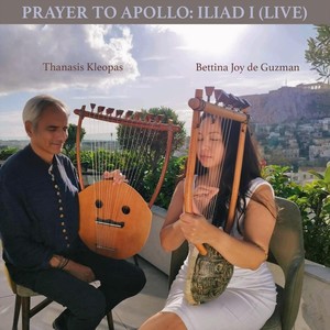 Prayer To Apollo: Iliad 1 [feat. Thanasis Kleopas] (Live)