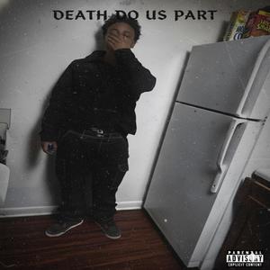 death do us part (Explicit)