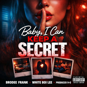I Can Keep a Secret (Bedroom Mix|Explicit)