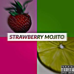 Strawberry Mojito (feat. Haze Hardy) [Explicit]