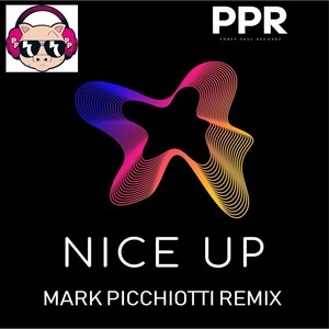 NICE UP (Mark Picchiotti Mix)