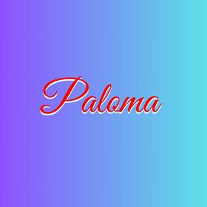 Paloma (Explicit)