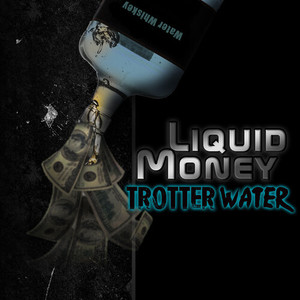 Liquid Money (Explicit)