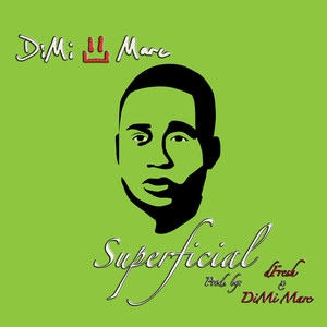 Superficial(feat. dFresh)