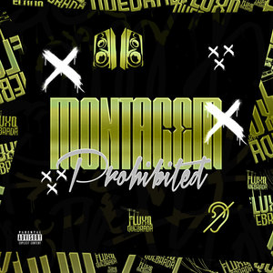 MONTAGEM PROHIBITED (Explicit)
