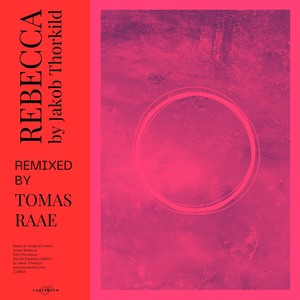 Rebecca (Tomas Raae Remix)