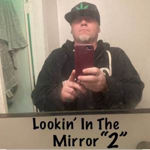 Lookin’ In Tha Mirror, Pt. 2 (Explicit)