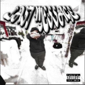 The Last Message (Explicit)