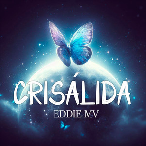 Crisálida (Explicit)